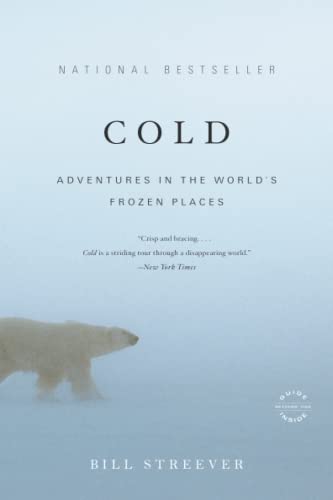 Beispielbild fr Cold: Adventures in the World's Frozen Places zum Verkauf von BooksRun