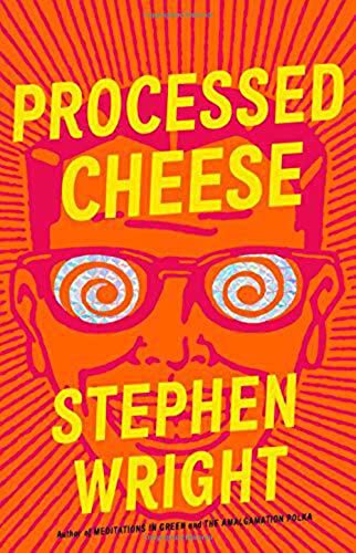 Stock image for Processed Cheese: A Novel for sale by SecondSale