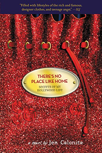 Stock image for There's No Place Like Home (Secrets of My Hollywood Life, 6) for sale by SecondSale