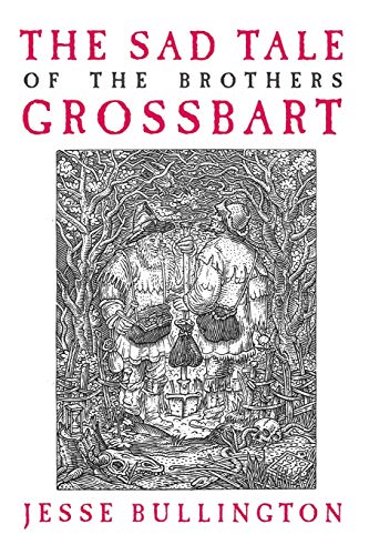 Stock image for The Sad Tale Of The Brothers Grossbart for sale by Foxtrot Books