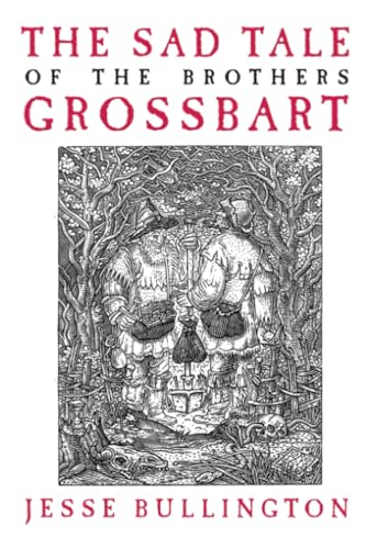 Stock image for The Sad Tale of the Brothers Grossbart for sale by SecondSale