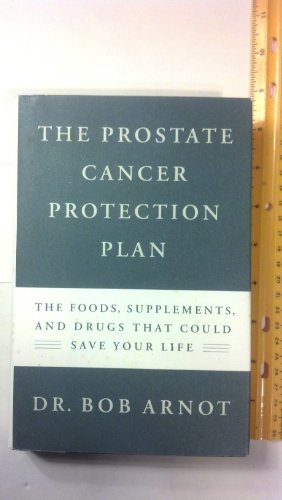 Stock image for The Prostate Cancer Protection Plan: The Foods, Supplements and Drugs That Could Save Your Life for sale by SecondSale