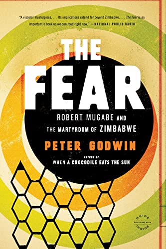 Stock image for The Fear : Robert Mugabe and the Martyrdom of Zimbabwe for sale by Better World Books