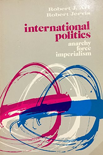 Imagen de archivo de International politics: anarchy, force, imperialism. a la venta por ThriftBooks-Atlanta