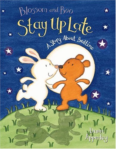 9780316053129: Blossom and Boo Stay Up Late: A Story About Bedtime