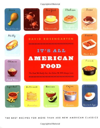 Imagen de archivo de It's All American Food: The Best Recipes for More Than 400 New American Classics a la venta por ThriftBooks-Reno