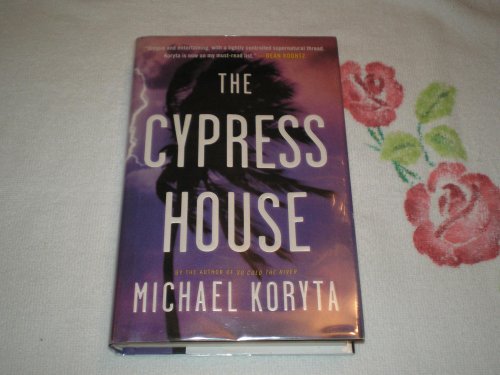 Beispielbild fr The Cypress House zum Verkauf von Better World Books