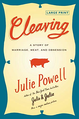9780316053822: Cleaving: A Story of Marriage, Meat, and Obsession: A Story of Marriage, Meat, and Obsession (Large type / large print)