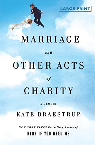 9780316053839: Marriage and Other Acts of Charity: A Memoir (Large Type / Large Print)