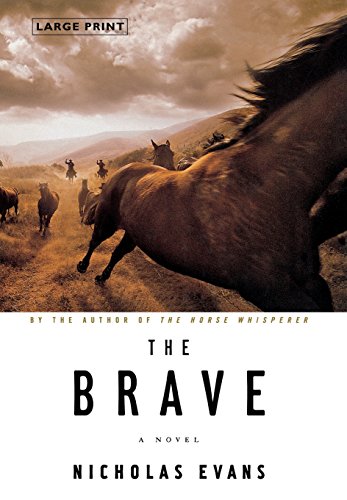 Beispielbild fr The Brave : A Novel zum Verkauf von Better World Books