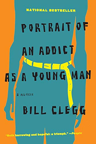 9780316054669: Portrait of an Addict as a Young Man: A Memoir