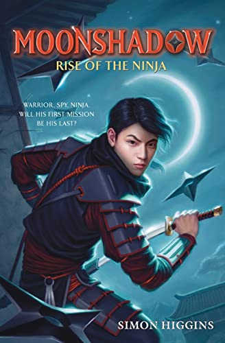 Stock image for Moonshadow: Rise of the Ninja for sale by Gulf Coast Books