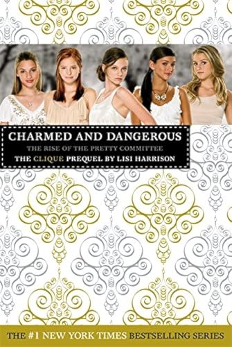 9780316055369: Charmed and Dangerous: The Clique Prequel