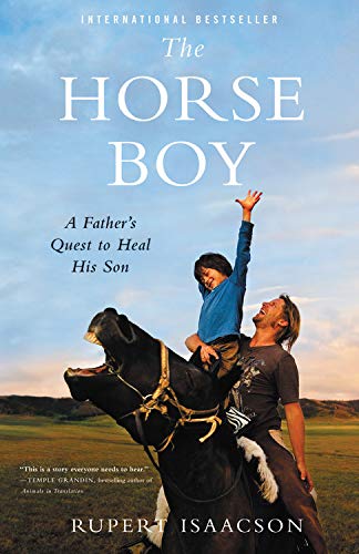 9780316056069: The Horse Boy (A Father's Quest to Heal His Son) by Rupert Isaacson (2009) Paperback