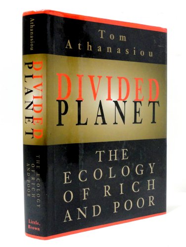 Divided Planet : The Ecology of Rich & Poor