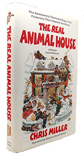 Beispielbild fr The Real Animal House: The Awesomely Depraved Saga of the Fraternity That Inspired the Movie zum Verkauf von SecondSale