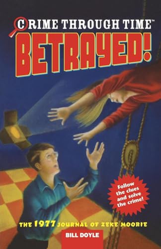 Stock image for Crime Through Time #4: Betrayed! for sale by Chiron Media