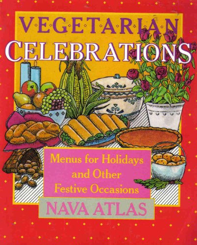 Stock image for Vegetarian Celebrations: Menus for Holidays and Other Festive Occasions for sale by Wonder Book