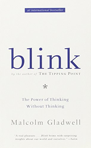 Beispielbild fr Blink. The Power Of Thinking Without Thinking zum Verkauf von Goodwill of Colorado