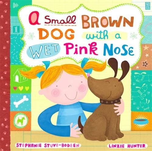 Beispielbild fr A Small Brown Dog with a Wet Pink Nose zum Verkauf von Jenson Books Inc