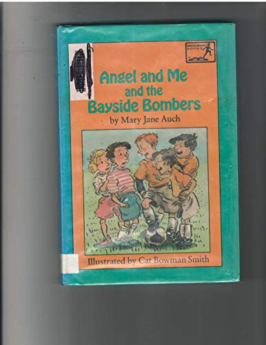 Beispielbild fr Angel and Me and the Bayside Bombers zum Verkauf von My Dead Aunt's Books