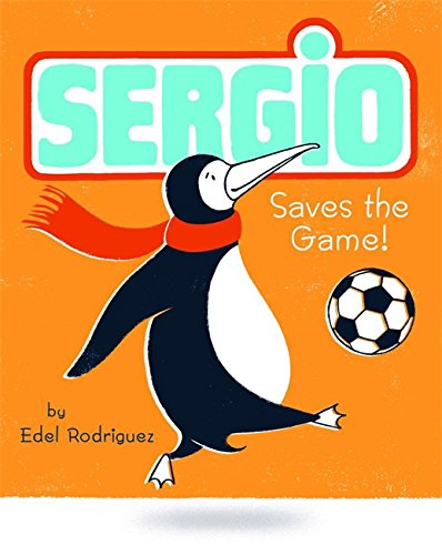 Beispielbild fr Sergio Saves the Game! zum Verkauf von Better World Books