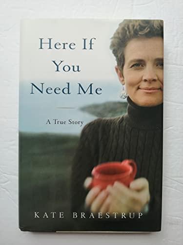 Stock image for Here If You Need Me: A True Story for sale by Your Online Bookstore