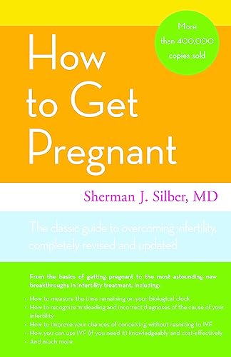 9780316066501: How To Get Pregnant: The Classic Guide to Overcoming Infertility
