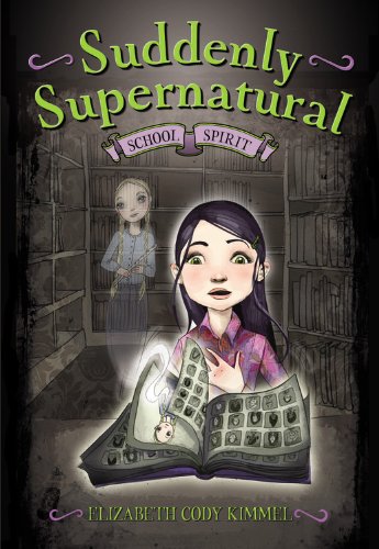 Stock image for School Spirit (Suddenly Supernatural) for sale by Gulf Coast Books