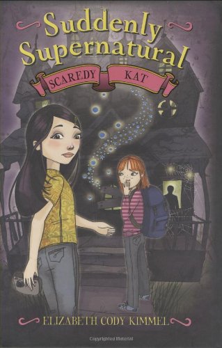 Beispielbild fr Suddenly Supernatural: Scaredy Kat (Suddenly Supernatural (2)) zum Verkauf von Wonder Book