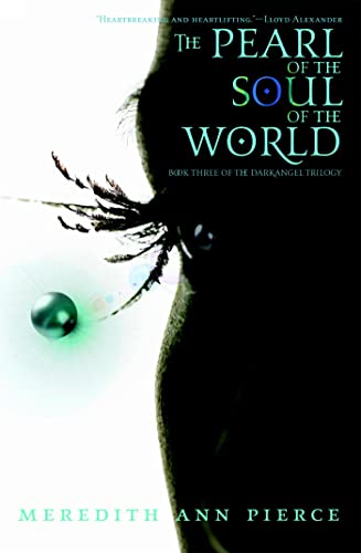 9780316067249: The Pearl of the Soul of the World (3): Number 3 in series (Darkangel Trilogy)