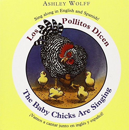 Beispielbild fr The Baby Chicks Are Singing / Los Pollitos Dicen zum Verkauf von Wonder Book