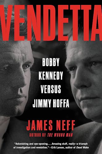 9780316067423: Vendetta: Bobby Kennedy Versus Jimmy Hoffa