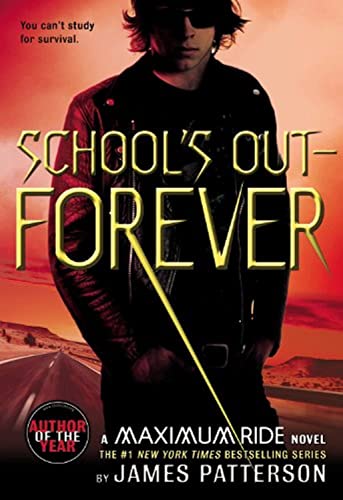 9780316067966: School's Out--Forever: A Maximum Ride Novel