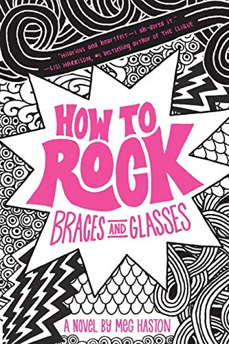 9780316068246: How to Rock Braces and Glasses