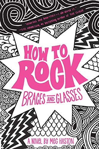 9780316068246: How to Rock Braces and Glasses (How to Rock, 1)