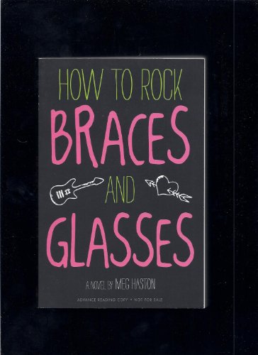 9780316068253: How to Rock Braces and Glasses