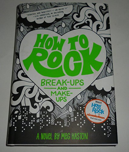Stock image for How to Rock Break-Ups and Make-Ups for sale by Better World Books: West
