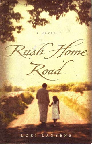 9780316069021: Rush Home Road: A Novel