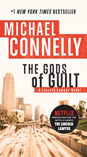 Stock image for The Gods of Guilt (A Lincoln Lawyer Novel, 5) for sale by POQUETTE'S BOOKS