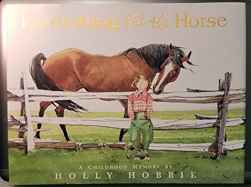 Imagen de archivo de Everything but the Horse a la venta por Goodwill of Colorado