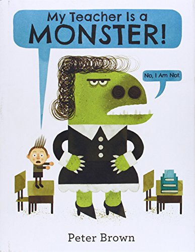 Stock image for My Teacher Is a Monster! (No, I Am Not.) for sale by SecondSale
