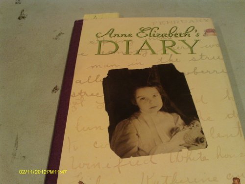 Anne Elizabeth's Diary: A Young Artist's True Story (9780316072045) by Rector, Anne Elizabeth; Krull, Kathleen; Chermayeff, Catherine