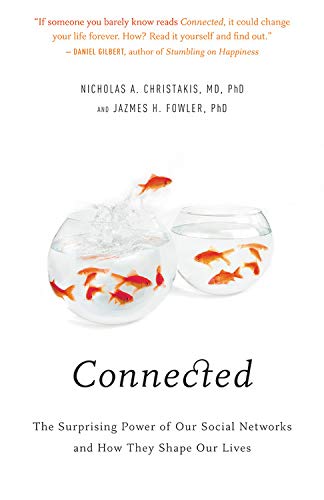 Imagen de archivo de Connected: The Surprising Power Of Our Social Networks And How They Shape Our Lives a la venta por Better World Books: West