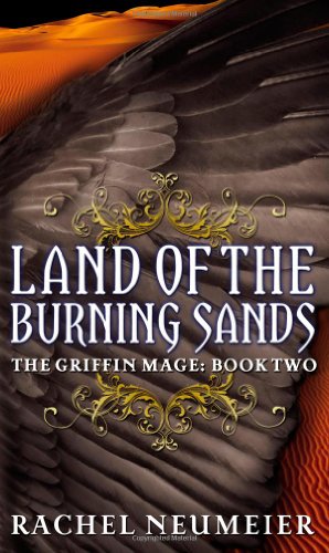 Stock image for Land of the Burning Sands (The Griffin Mage Trilogy, 2) for sale by Half Price Books Inc.