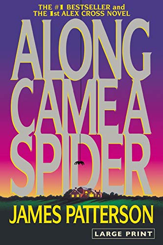 9780316072915: Along Came a Spider (Large Type / Large Print): 1 (Alex Cross Novels)