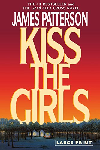 9780316072977: Kiss the Girls: 2 (Alex Cross Novels)