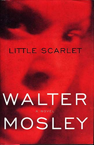 Stock image for Little Scarlet: An Easy Rawlins Mystery for sale by SecondSale