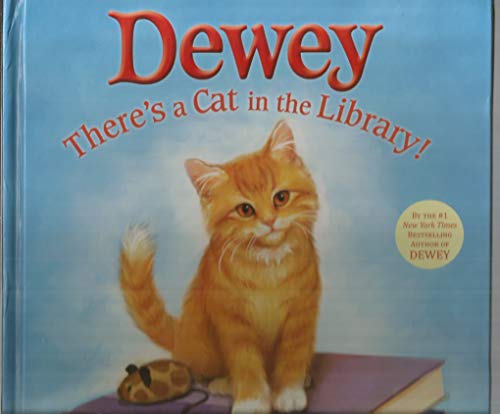 Stock image for Dewey: There's a Cat in the Library! for sale by Gulf Coast Books