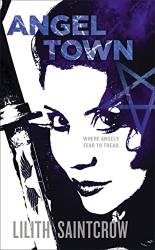 Angel Town (Jill Kismet) (9780316074162) by Saintcrow, Lilith